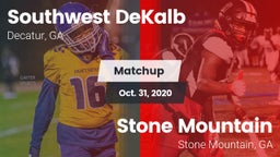 Matchup: Southwest DeKalb vs. Stone Mountain   2020
