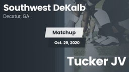 Matchup: Southwest DeKalb vs. Tucker  JV 2020