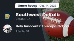 Recap: Southwest DeKalb  vs. Holy Innocents' Episcopal School 2022