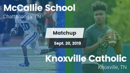 Matchup: The McCallie School vs. Knoxville Catholic  2019