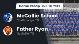 Recap: McCallie School vs. Father Ryan  2019