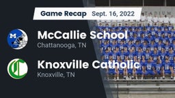 Recap: McCallie School vs. Knoxville Catholic  2022