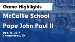 McCallie School vs Pope John Paul II  Game Highlights - Dec. 10, 2019