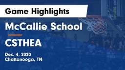 McCallie School vs CSTHEA Game Highlights - Dec. 4, 2020