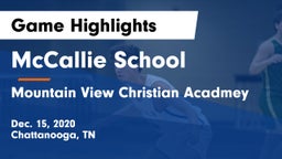 McCallie School vs Mountain View Christian Acadmey Game Highlights - Dec. 15, 2020