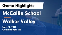 McCallie School vs Walker Valley  Game Highlights - Jan. 21, 2021