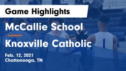 McCallie School vs Knoxville Catholic  Game Highlights - Feb. 12, 2021
