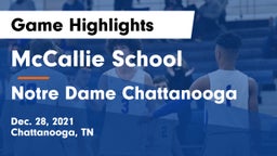 McCallie School vs Notre Dame Chattanooga Game Highlights - Dec. 28, 2021