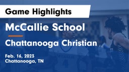 McCallie School vs Chattanooga Christian  Game Highlights - Feb. 16, 2023