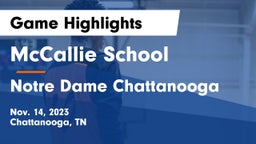 McCallie School vs Notre Dame Chattanooga Game Highlights - Nov. 14, 2023