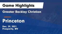 Greater Beckley Christian  vs Princeton  Game Highlights - Dec. 29, 2021