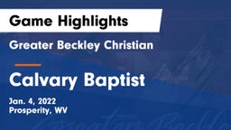 Greater Beckley Christian  vs Calvary Baptist Game Highlights - Jan. 4, 2022