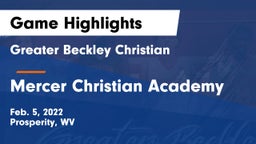 Greater Beckley Christian  vs Mercer Christian Academy Game Highlights - Feb. 5, 2022