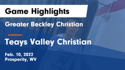 Greater Beckley Christian  vs Teays Valley Christian Game Highlights - Feb. 10, 2022