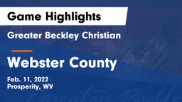 Greater Beckley Christian  vs Webster County  Game Highlights - Feb. 11, 2022