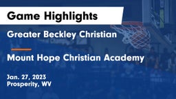Greater Beckley Christian  vs Mount Hope Christian Academy Game Highlights - Jan. 27, 2023