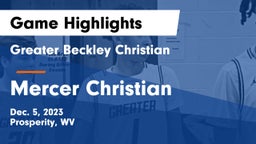 Greater Beckley Christian  vs Mercer Christian Game Highlights - Dec. 5, 2023