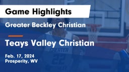 Greater Beckley Christian  vs Teays Valley Christian Game Highlights - Feb. 17, 2024
