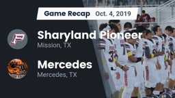 Recap: Sharyland Pioneer  vs. Mercedes  2019