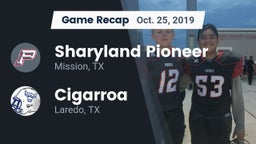 Recap: Sharyland Pioneer  vs. Cigarroa  2019