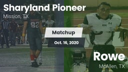 Matchup: Sharyland Pioneer vs. Rowe  2020