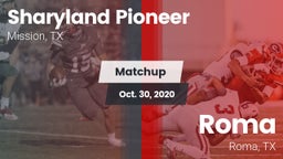 Matchup: Sharyland Pioneer vs. Roma  2020