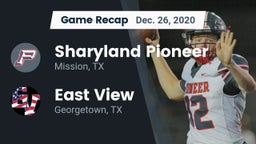 Recap: Sharyland Pioneer  vs. East View  2020