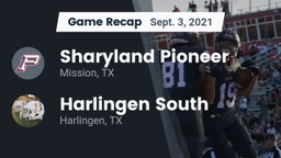 Recap: Sharyland Pioneer  vs. Harlingen South  2021