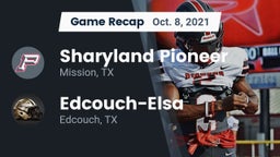Recap: Sharyland Pioneer  vs. Edcouch-Elsa  2021