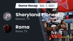 Recap: Sharyland Pioneer  vs. Roma  2021