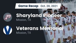 Recap: Sharyland Pioneer  vs. Veterans Memorial  2021