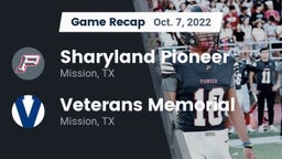 Recap: Sharyland Pioneer  vs. Veterans Memorial  2022