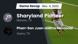 Recap: Sharyland Pioneer  vs. Pharr-San Juan-Alamo Memorial  2022