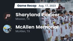 Recap: Sharyland Pioneer  vs. McAllen Memorial  2023
