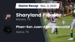 Recap: Sharyland Pioneer  vs. Pharr-San Juan-Alamo Memorial  2023