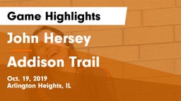 John Hersey  vs Addison Trail  Game Highlights - Oct. 19, 2019