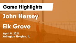 John Hersey  vs Elk Grove  Game Highlights - April 8, 2021