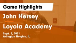 John Hersey  vs Loyola Academy  Game Highlights - Sept. 3, 2021