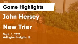 John Hersey  vs New Trier  Game Highlights - Sept. 1, 2023