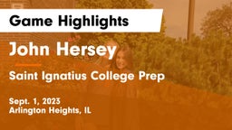 John Hersey  vs Saint Ignatius College Prep Game Highlights - Sept. 1, 2023