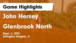 John Hersey  vs Glenbrook North  Game Highlights - Sept. 2, 2023