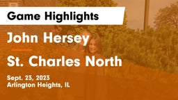 John Hersey  vs St. Charles North  Game Highlights - Sept. 23, 2023