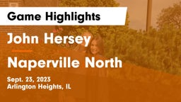 John Hersey  vs Naperville North  Game Highlights - Sept. 23, 2023