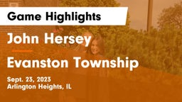 John Hersey  vs Evanston Township  Game Highlights - Sept. 23, 2023