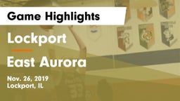 Lockport  vs East Aurora  Game Highlights - Nov. 26, 2019