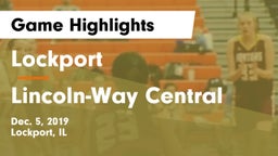 Lockport  vs Lincoln-Way Central  Game Highlights - Dec. 5, 2019