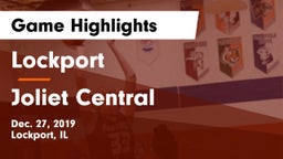 Lockport  vs Joliet Central  Game Highlights - Dec. 27, 2019