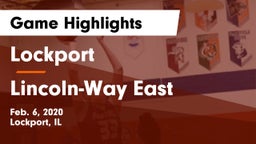 Lockport  vs Lincoln-Way East  Game Highlights - Feb. 6, 2020