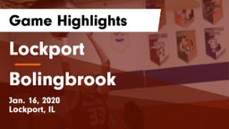 Lockport  vs Bolingbrook  Game Highlights - Jan. 16, 2020