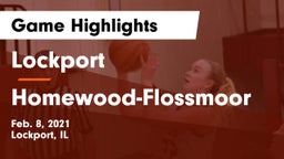 Lockport  vs Homewood-Flossmoor  Game Highlights - Feb. 8, 2021